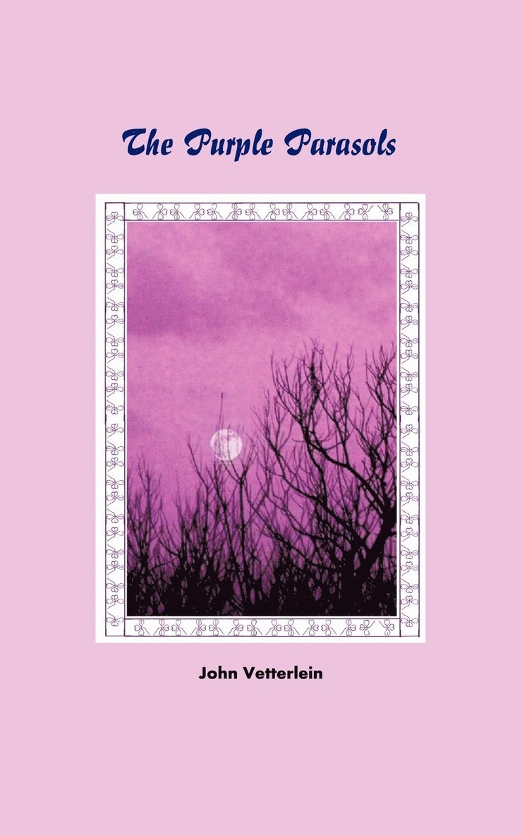 John Vetterlein - Purple Parasols, Häftad