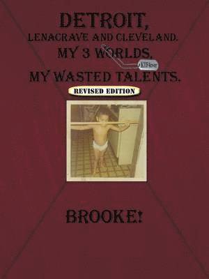 Brooke! - Detroit, Lenacrave and Cleveland, Häftad