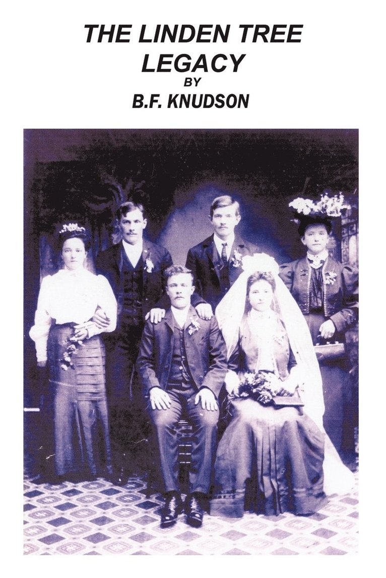 B.F. Knudson, B. F. Knudson - Linden Tree Legacy, Häftad