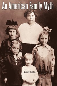 bokomslag American Family Myth