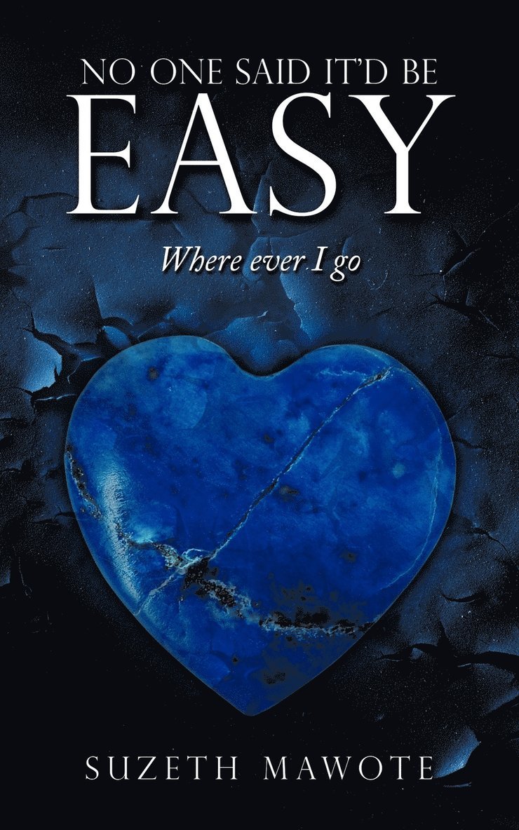 Suzeth Mawote - No One Said It'd Be Easy, Häftad