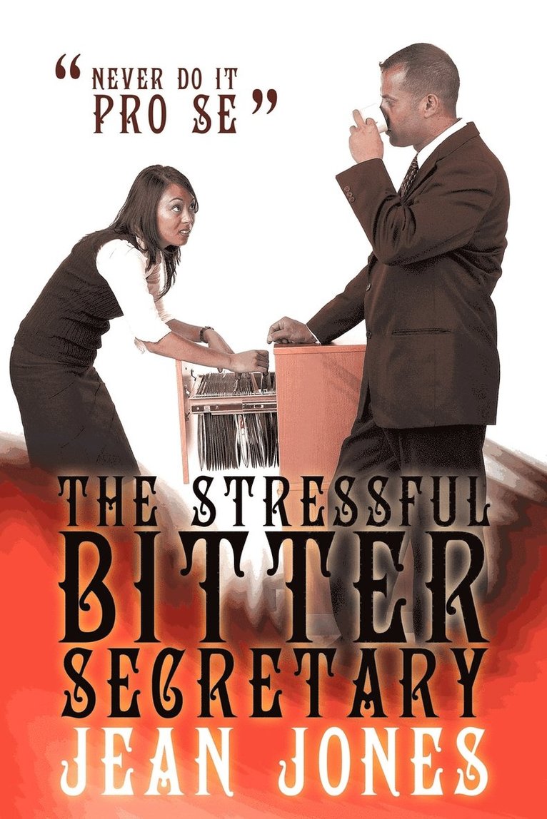Jean G. Jones, Jean Jones - Stressful Bitter Secretary, Häftad