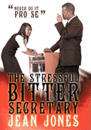 bokomslag The Stressful Bitter Secretary