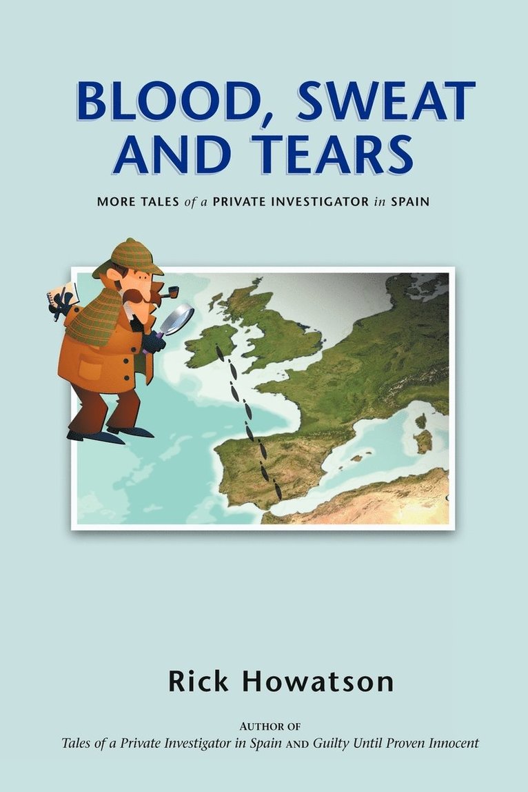 Rick Howatson - Blood, Sweat and Tears, Häftad