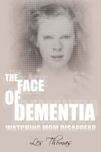 bokomslag The Face of Dementia