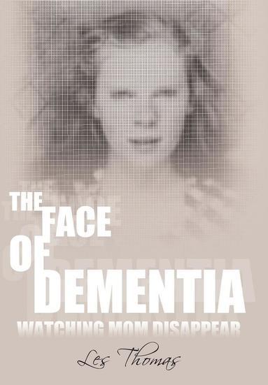 bokomslag The Face of Dementia