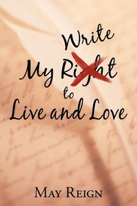 bokomslag My Write to Live and Love