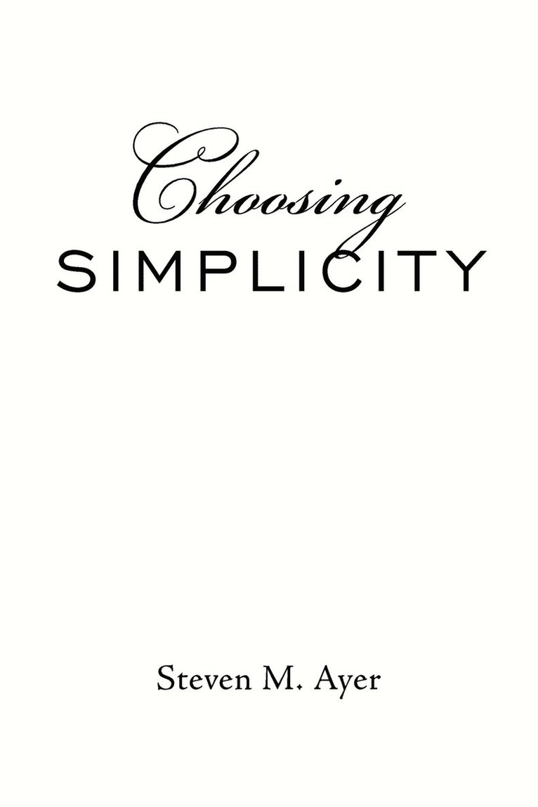 Choosing Simplicity 1