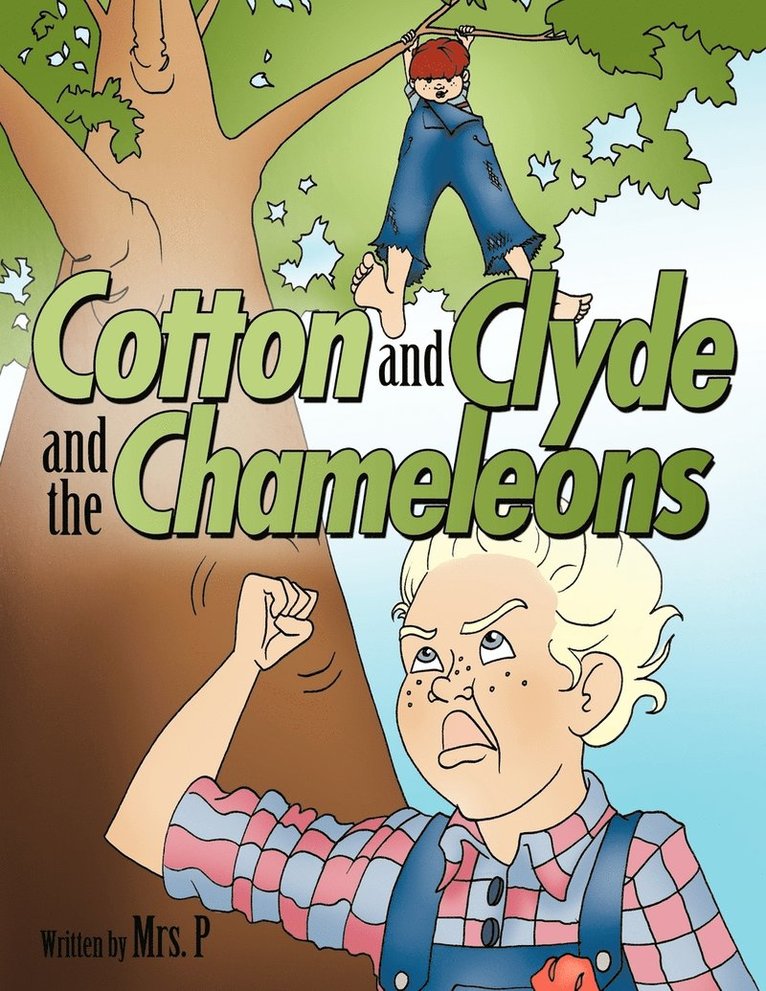 Cotton and Clyde and the Chameleons 1