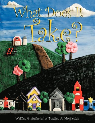 Meggan A. MacKenzie - What Does It Take?, Häftad
