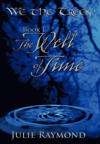 bokomslag We the Trees Book I The Well of Time