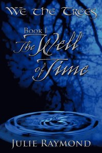 bokomslag We the Trees Book I The Well of Time