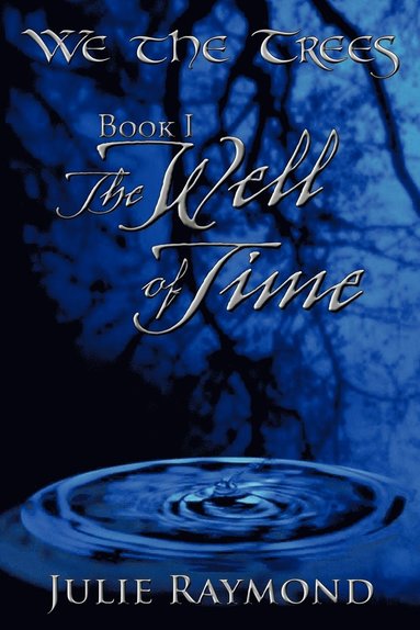 bokomslag We the Trees Book I The Well of Time