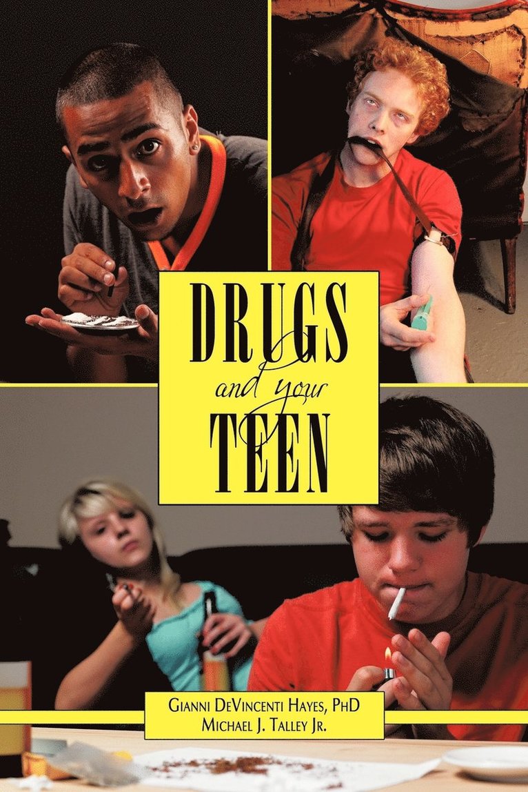 Drugs and Your Teen 1