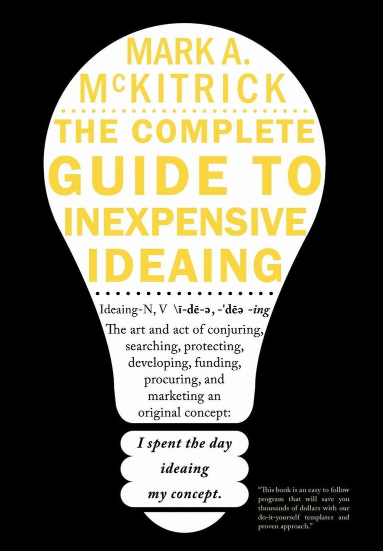 The Complete Guide to Inexpensive Ideaing 1