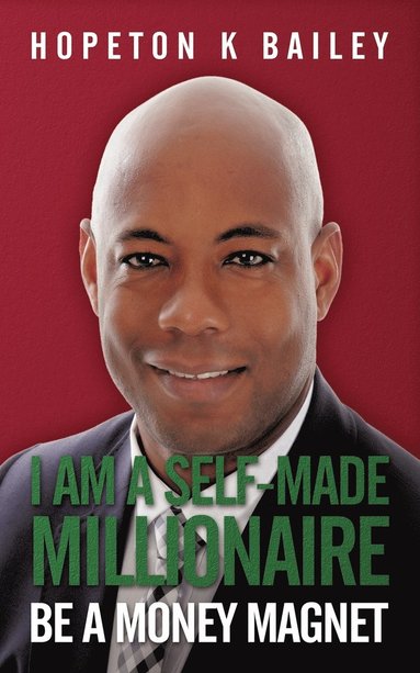 bokomslag I Am A Self-Made Millionaire