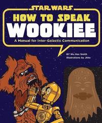 bokomslag How to Speak Wookiee