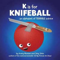 bokomslag K Is for Knifeball
