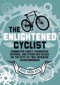 bokomslag The Enlightened Cyclist