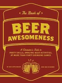 bokomslag The Book of Beer Awesomeness