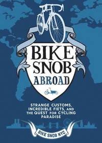 bokomslag A Bike Snob Abroad