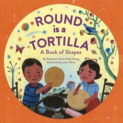 Round Is a Tortilla 1