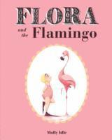 bokomslag Flora and the Flamingo