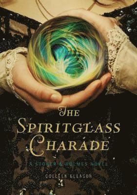 Colleen Gleason - The Spiritglass Charade, Inbunden
