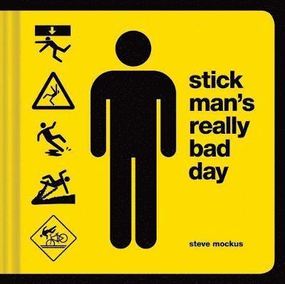 Stick Man's Really Bad Day 1