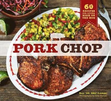 Ray Lampe - Pork Chop, Inbunden