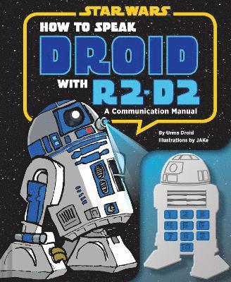 Urma Droid - How to Speak Droid with R2-D2, Inbunden