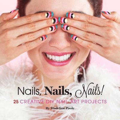 Nails, Nails, Nails!
