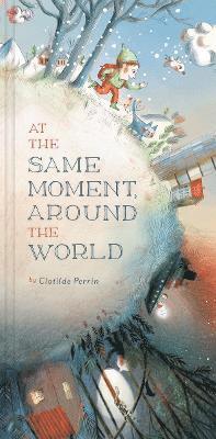 At the Same Moment, Around the World 1