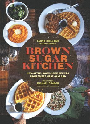Tanya Holland, Jan Newberry - Brown Sugar Kitchen, Inbunden