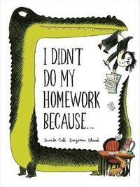 bokomslag I Didn't Do My Homework Because...