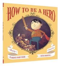 bokomslag How to Be a Hero