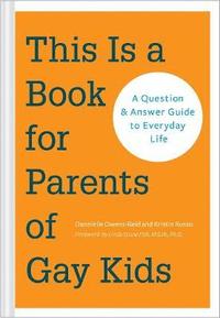 bokomslag This is a Book for Parents of Gay Kids
