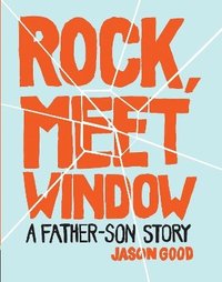 bokomslag Rock, Meet Window