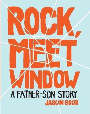 Rock, Meet Window 1