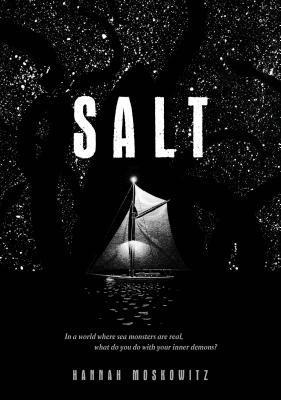 Hannah Moskowitz - Salt: (Middle Grade Novel, Kids Adventure Story, Kids Book about Family), Inbunden