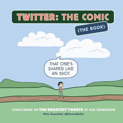 Twitter: The Comic 1