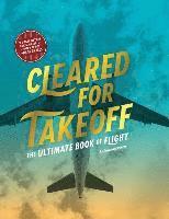 bokomslag Cleared for Takeoff: The Ultimate Book of Flight