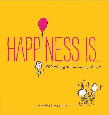 Swerling Lisa, Lazar Ralph - Happiness Is..., Häftad