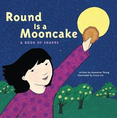Roseanne Thong - Round is a Mooncake, Häftad