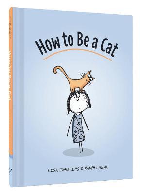 bokomslag How to Be a Cat