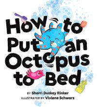 bokomslag How to Put an Octopus to Bed