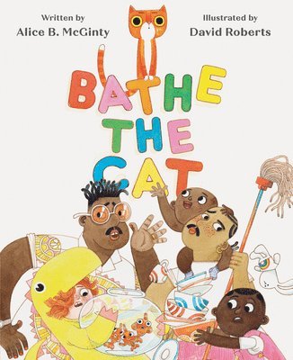 Alice B. McGinty - Bathe the Cat, Inbunden