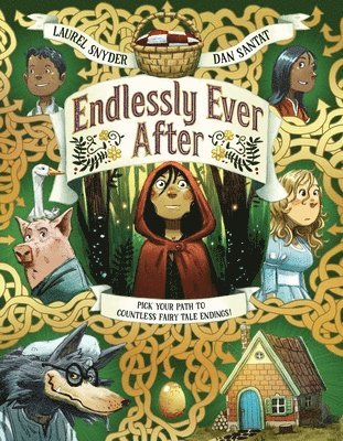 Laurel Snyder - Endlessly Ever After, Inbunden