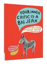 bokomslag Your Inner Critic Is a Big Jerk