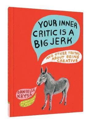 Your Inner Critic Is a Big Jerk 1